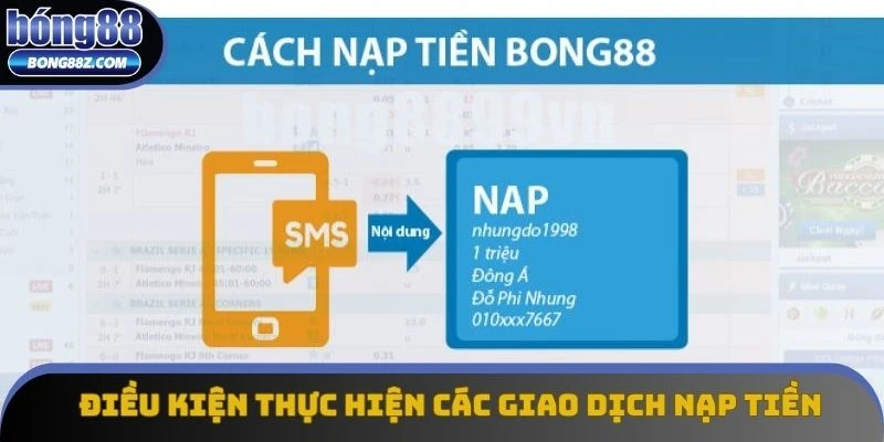 Điều kiện và lưu ý khi thực hiện các giao dịch nạp tiền tại hệ thống Điều kiện và lưu ý khi thực hiện các giao dịch nạp tiền tại hệ thống